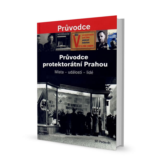Jiří Padevět: A Guide to Prague under the Protectorate